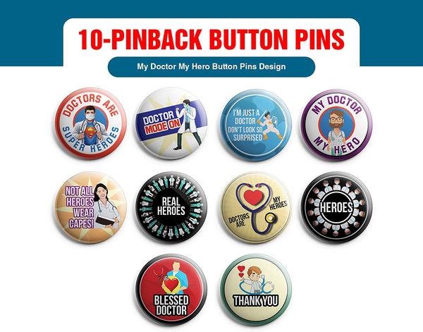 My Doctor My Hero Pinback Buttons (10-Pack) - Large 2.25" Frontliner Heroes, Doctor, Medical Designs Pins Badge