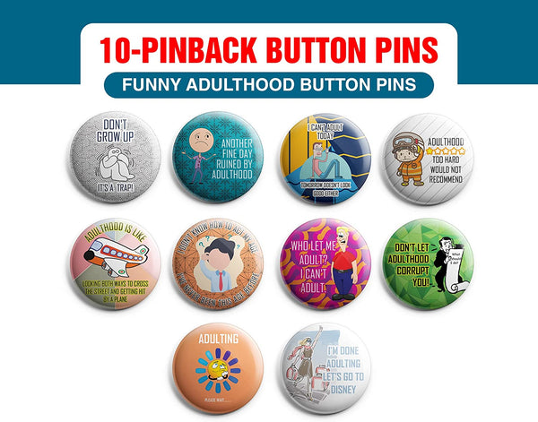 Creanoso Funny Adulthood Button Pins (1-Set X 10 Buttons) - Stocking Stuffers Premium Quality Gift Ideas for Children, Teens, & Adults - Corporate Giveaways & Party Favors