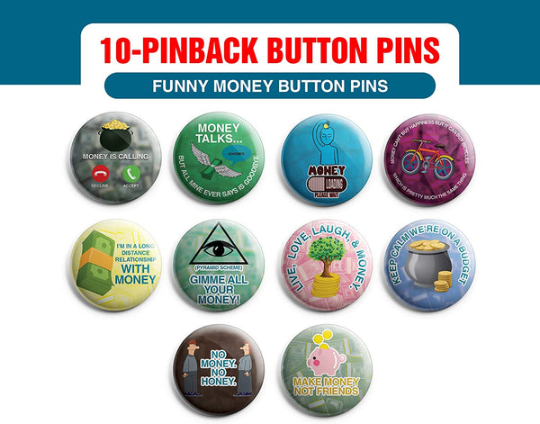 Creanoso Funny Money Button Pins (1-Set X 10 Buttons) - Stocking Stuffers Premium Quality Gift Ideas for Children, Teens, & Adults - Corporate Giveaways & Party Favors