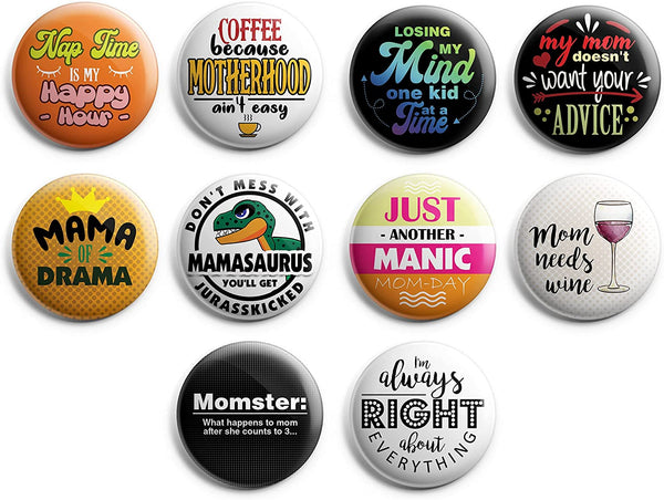 Funny Mom Quotes Collections button pins (1-Set X 10 Buttons)