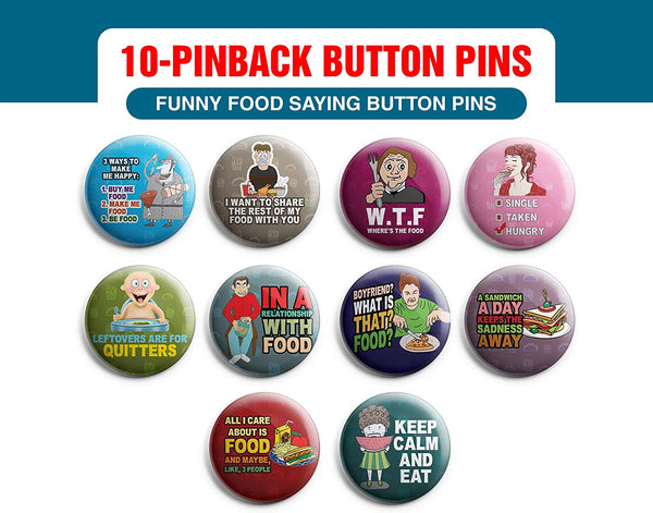 Creanoso Funny Food Saying Button Pins (1-Set X 10 Buttons) - Stocking Stuffers Premium Quality Gift Ideas for Children, Teens, & Adults - Corporate Giveaways & Party Favors