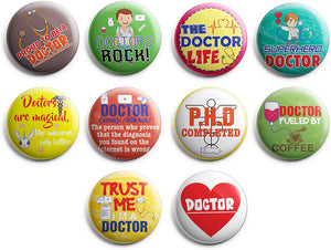 I am a Doctor Pinback Buttons (1 Set x 10 Designs)