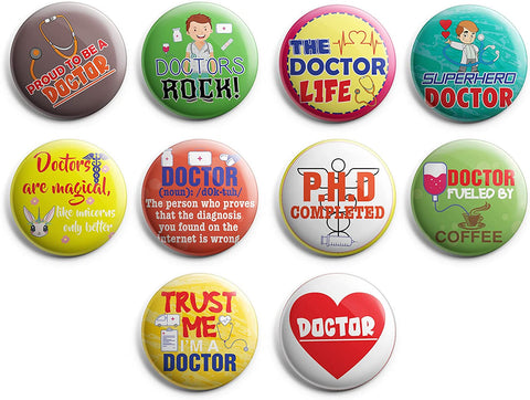 I am a Doctor Pinback Buttons (1 Set x 10 Designs)