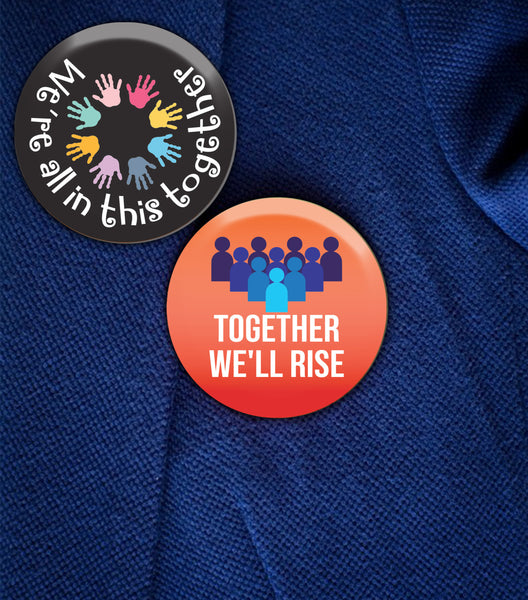We are in this together pinback buttons (10 Pack)