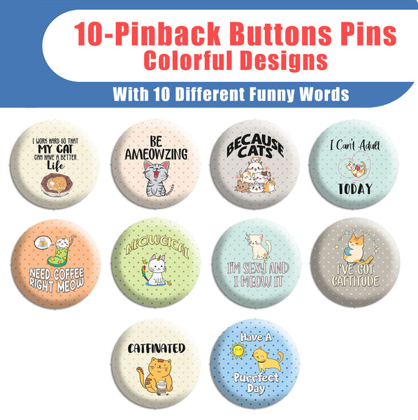 Creanoso Pinback Buttons - Cat Lovers Badge (10-Pack) - Stocking Stuffers Premium Quality Gift Ideas for Children, Teens, & Adults - Corporate Giveaways & Party Favors