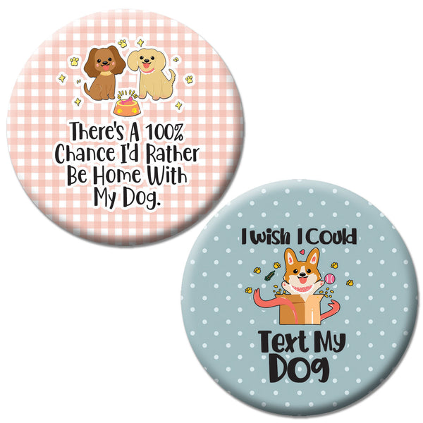 Fun Pet Owner Pinback Button Badges