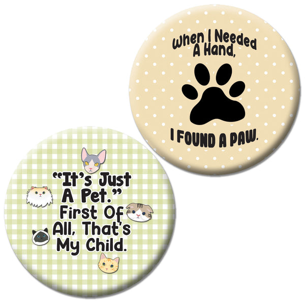 Fun Pet Owner Pinback Button Badges