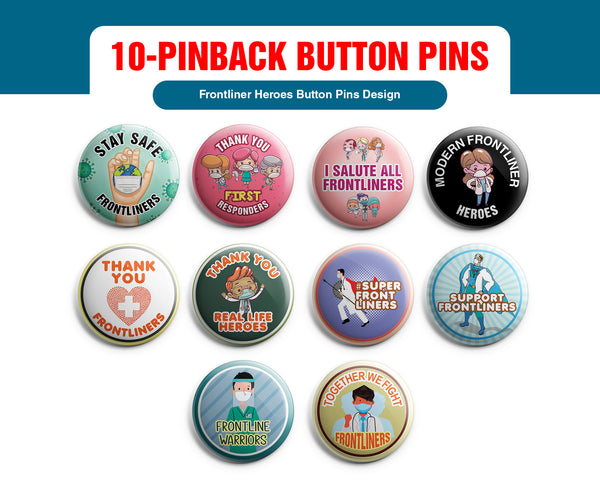 Pinback Buttons Frontliners (10-Pack) - Large 2.25" Frontliner Nurse, Doctor, Police, Medical Designs Pins Badge
