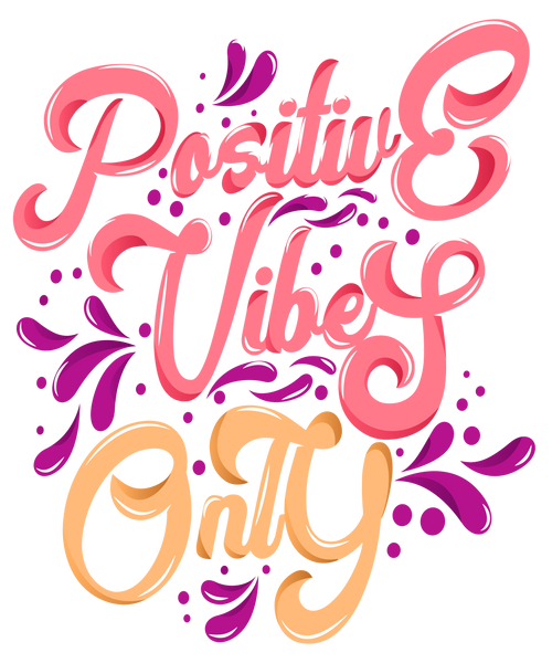 Positive Vibes Only T-shirt
