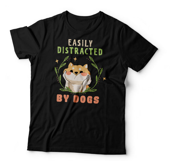 Easily distracted by dogs Tshirt