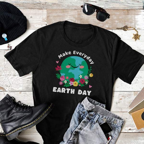 Make Everyday Earth Day T Shirt