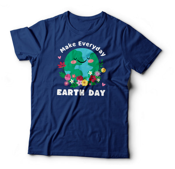 Make Everyday Earth Day T Shirt
